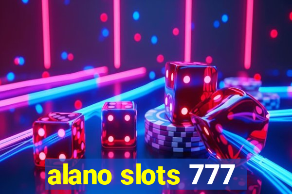 alano slots 777